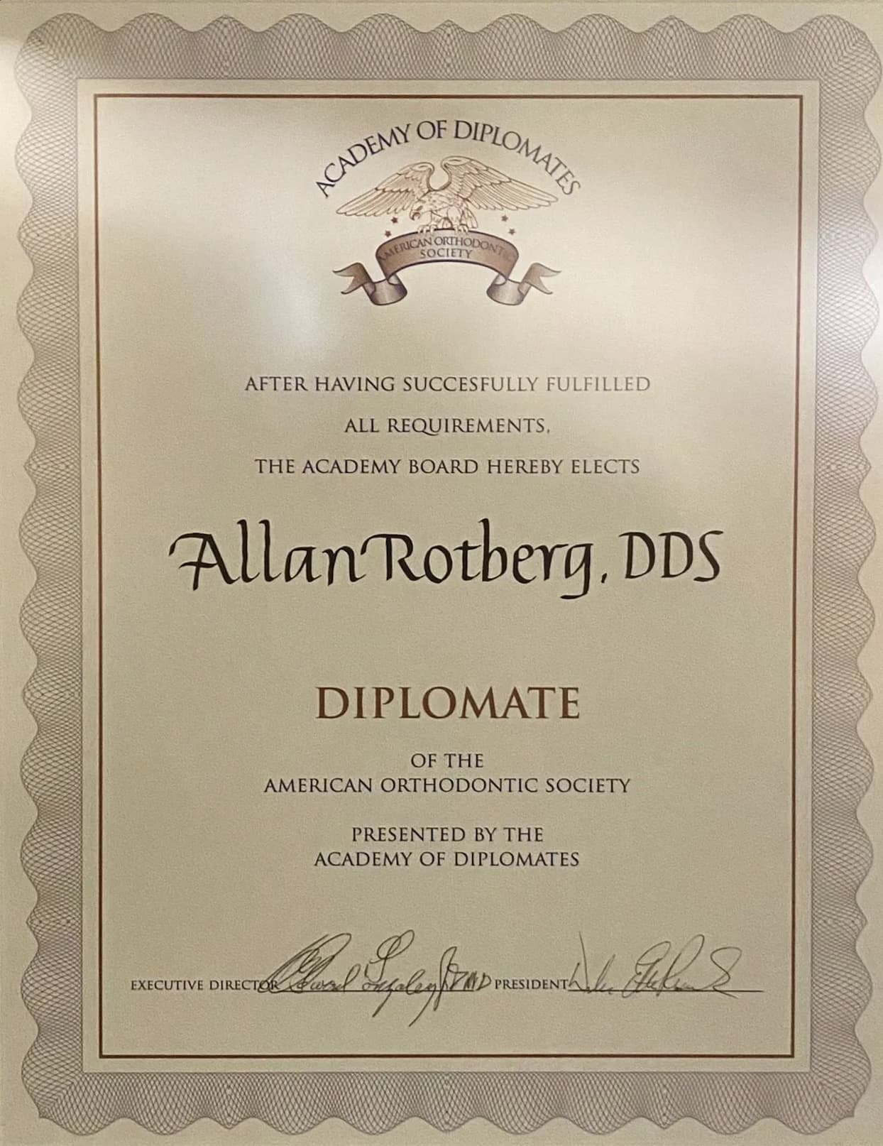 Diplomate of the American Orthodontic Society